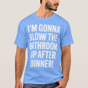 Camiseta Engraçado Sopra o Banheiro Humor Adulto Inapropria