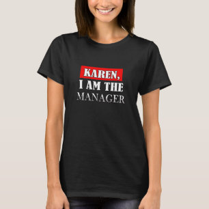 Camiseta Engraçado Sou A Gerente Karen Retro Vintage Karen