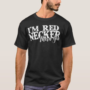 Camiseta Engraçado, sou Rednecker, que você, prêmio de caip