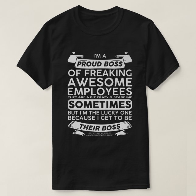 Camiseta Engraçado, sou um Chefe Orgulhoso de Assustar Empr (Frente do Design)