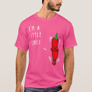 Camiseta Engraçado, Sou Um Pequeno Chili Para Pão De Piment