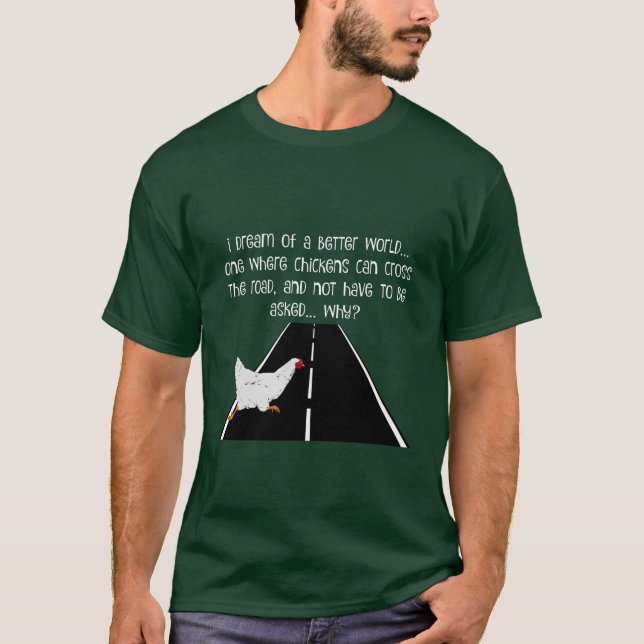 Camiseta engraçado-T por que fez a cruz da galinha a (Frente)