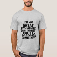 Engraçado T-shirt Witty Sarcastic Comment