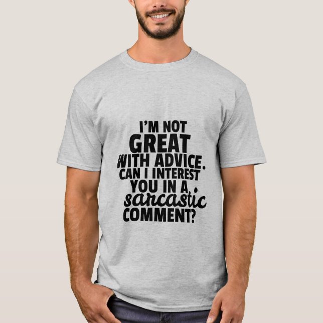 Camiseta Engraçado T-shirt Witty Sarcastic Comment (Frente)