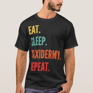 Camiseta Engraçado Taidermy Gift Coma Tidermy Do Sono Repe
