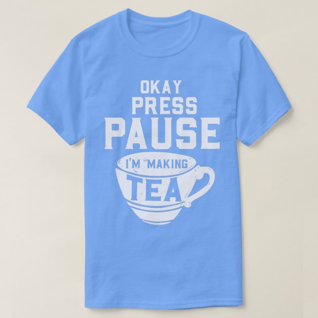 Camiseta Engraçado Tea Drinker Dizendo Motif 9 (Frente do Design)