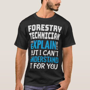Camiseta Engraçado Técnico Florestal Apreciação do Presente