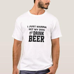 Camiseta Engraçado Tee, Quer Beber Cerveja Pet My Dog