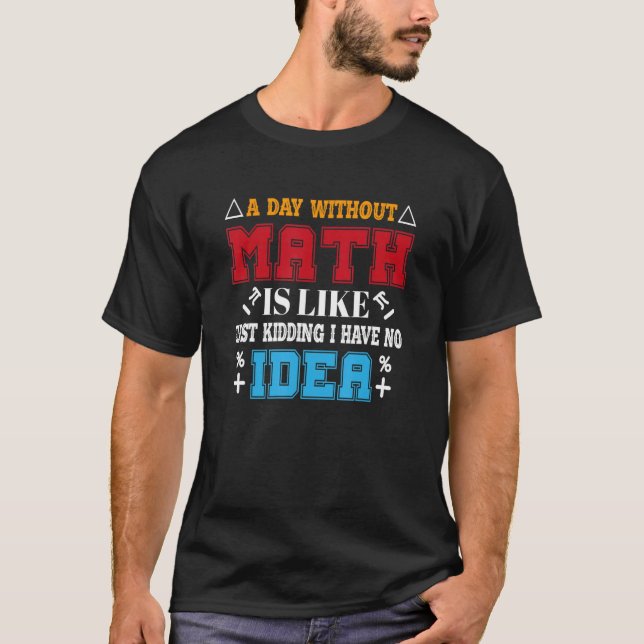 Camiseta Engraçado Tee sobre a Rua do Professor de Matemáti (Frente)