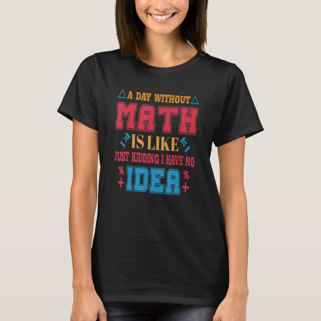 Camiseta Engraçado Tee sobre a Rua do Professor de Matemáti (Frente)