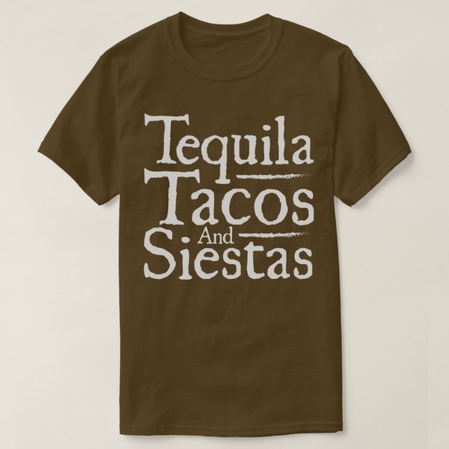 Camiseta Engraçado Tequila Tacos Siestas Comida de álcool P (Frente do Design)