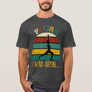 Camiseta Engraçado TerapiaPsoas eu estava dizendo "Retr