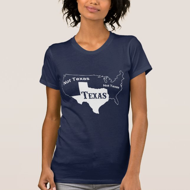 Camiseta Engraçado - Texas não Texas (Frente)
