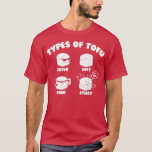 Camiseta Engraçado tipo de Tofu Dia Mundial da Vegetariana