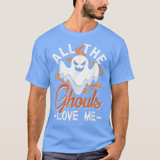 Camiseta Engraçado Todos Os Ghouls Me Adoram No Teto De Hal