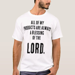 Camiseta Engraçado "Todos Os Meus Produtos São Sempre Uma B