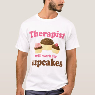 Camiseta Engraçado trabalhará para o terapeuta dos cupcakes