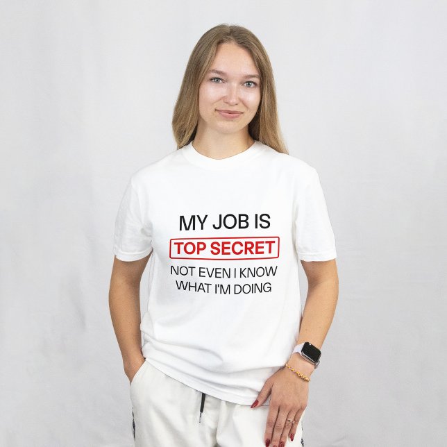 Camiseta Engraçado Trabalho Secreto Mug - "Meu Trabalho É S (My Job is Top Secret Best seller Funny)