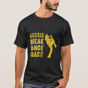 Camiseta Engraçado treinador australiano Breaking Dance C