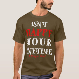 Camiseta Engraçado Trendy Sarcastic Não É Hora Feliz A Qual