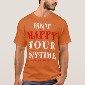 Camiseta Engraçado Trendy Sarcastic Não É Hora Feliz A Qual