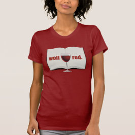 Camiseta Engraçado trocadilho de vinho: Bem tinto