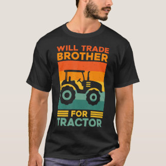Camiseta Engraçado Trocará Irmão Por Trator Fazendeiro Agri