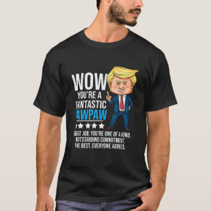 Camiseta Engraçado Trump Citação Fantástica PawPaw Avô Rep