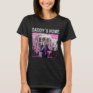 Camiseta Engraçado Trump Pink Daddys Home, Trump 2024 Take