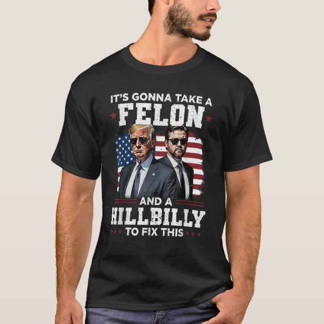 Camiseta Engraçado Trump Vance Vai levar um Felon (Frente)