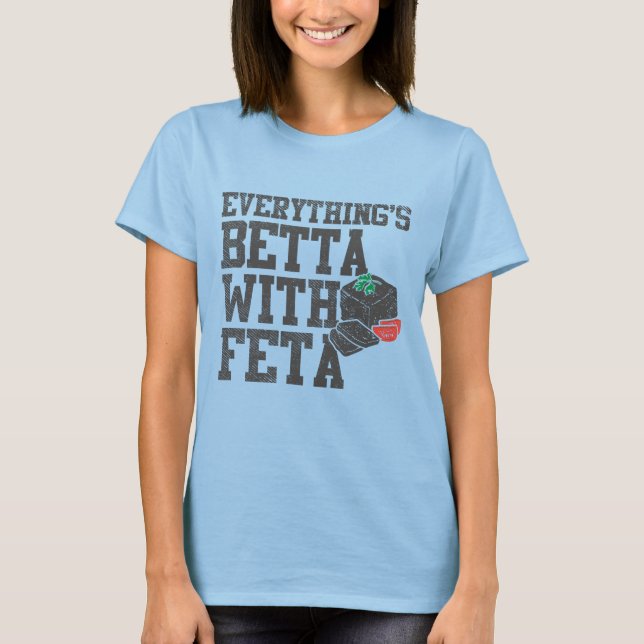 Camiseta Engraçado Tudo é Betta com queijo Feta Grego (Frente)
