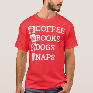 Camiseta Engraçado Tudo O Que Preciso De Livros De Café Cãe