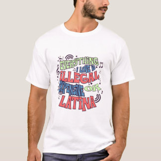Camiseta Engraçado Tudo Que Eu Amo É Ilegal Citação Id-T-Sh