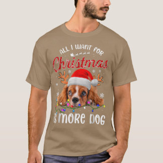 Camiseta Engraçado Tudo Que Quero No Natal É Mais Cachorro 