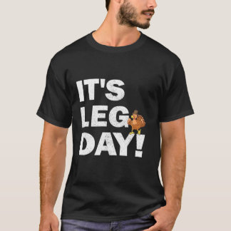 Camiseta Engraçado Turquia É Dia das Pernas, Dia de Ação de
