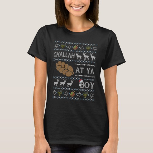 Camiseta Engraçado Ugly Hanukkah Sweater Challah No Ya Boy  (Frente)