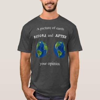 Camiseta Engraçado Uma Imagem da Terra Antes e Depois de su