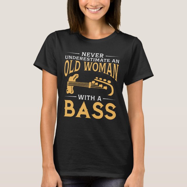 Camiseta Engraçado uma mulher adulta com uma guitarra baixa (Frente)