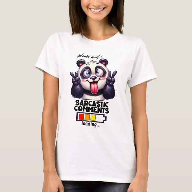 Camiseta Engraçado Urso Por Favor, Espere, Sarcástico Comen (Frente)