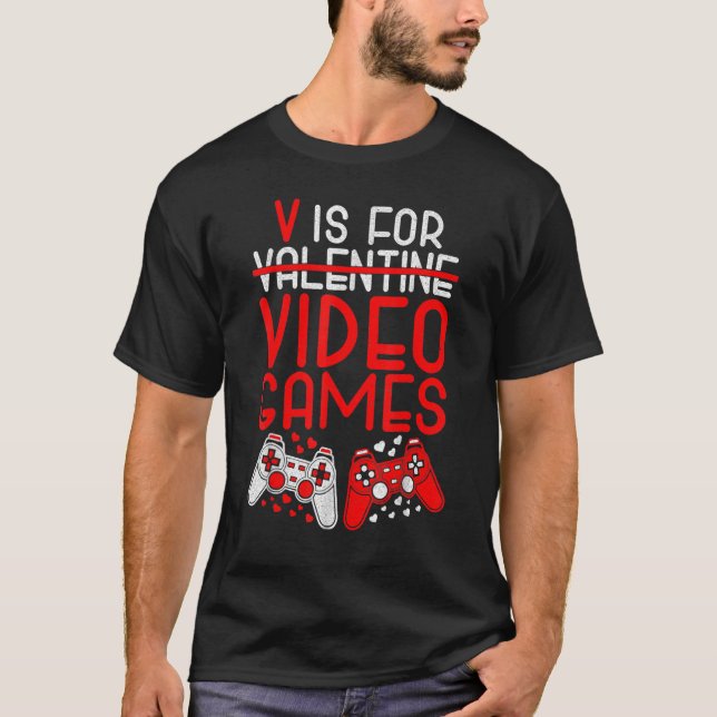 Camiseta Engraçado V é para Videos games Dia de os namorado (Frente)