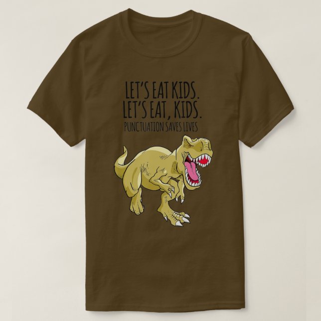 Camiseta Engraçado Vamos Comer Crianças Pontuação Salva Vid (Frente do Design)