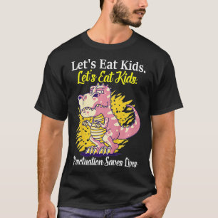 Camiseta Engraçado Vamos Comer Crianças Pontuação Salva Vid