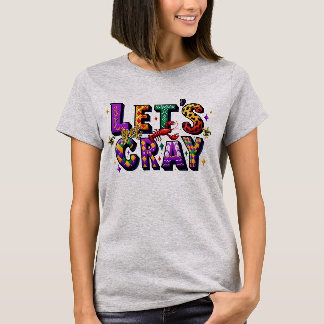 Camiseta Engraçado Vamos Pegar Mardi Gras Crawfish Cray (Frente)