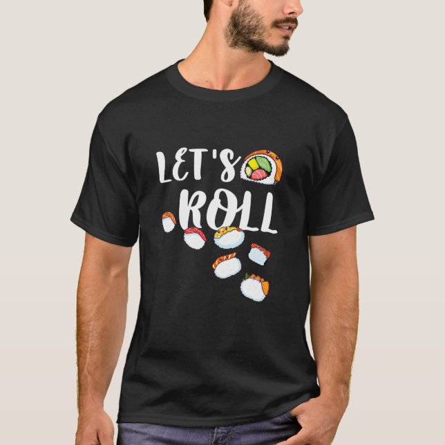 Camiseta Engraçado Vamos Rolar Sushi Divertido Festa do Pão (Frente)