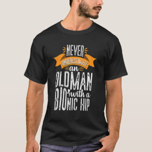 Camiseta Engraçado Velho Bionário - Cirurgia de Substituiçã
