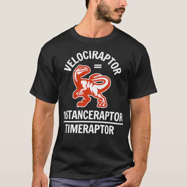 Camiseta Engraçado Velociraptor Physics Math Dinossaur Piad (Frente)