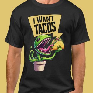 Camiseta Engraçado Venus Fly Trap quer um Taco