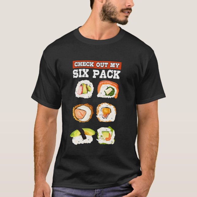 Camiseta Engraçado Ver Meu Pacote De Seis Sushi Japonês (Frente)