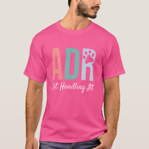 Camiseta Engraçado veterinário ADR, mas tratando o veteriná