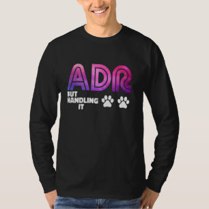 Camiseta Engraçado veterinário ADR, mas tratando o veteriná